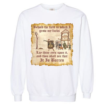 Behold The Field Medieval Dank Meme Garment-Dyed Sweatshirt