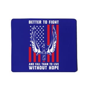 Better To Fight And Fall Than Live Without Hope Viking Gift Mousepad