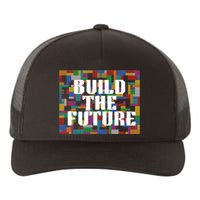 Build The Future School Motto School Theme Yupoong Adult 5-Panel Trucker Hat