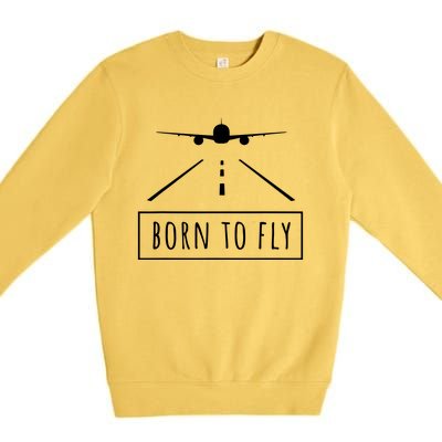 Born To Fly Aviation Pilot Flying Airplane Aircraft Gift Premium Crewneck Sweatshirt