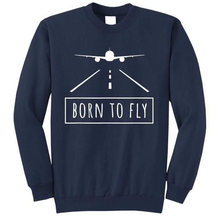 Born To Fly Aviation Pilot Flying Airplane Aircraft Gift Sweatshirt