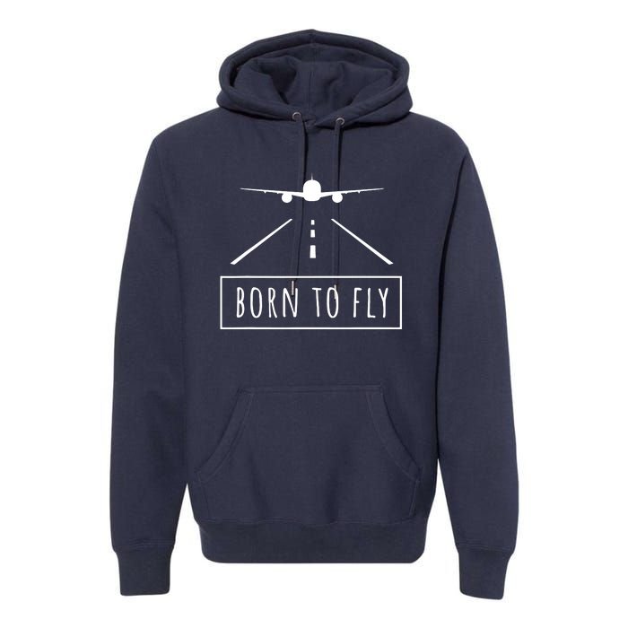 Born To Fly Aviation Pilot Flying Airplane Aircraft Gift Premium Hoodie