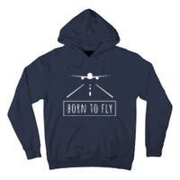 Born To Fly Aviation Pilot Flying Airplane Aircraft Gift Tall Hoodie