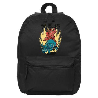 Buy The Fear Sell The Greed Stock Market 16 in Basic Backpack