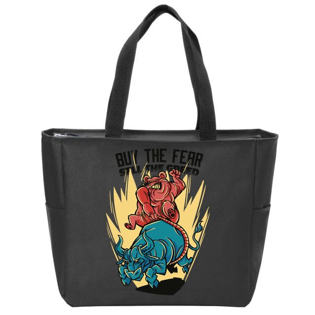 Buy The Fear Sell The Greed Stock Market Zip Tote Bag