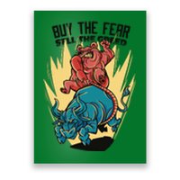 Buy The Fear Sell The Greed Stock Market Poster