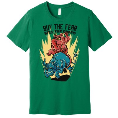 Buy The Fear Sell The Greed Stock Market Premium T-Shirt