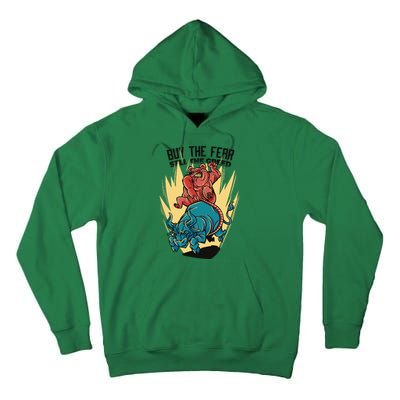 Buy The Fear Sell The Greed Stock Market Tall Hoodie