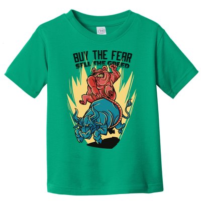 Buy The Fear Sell The Greed Stock Market Toddler T-Shirt