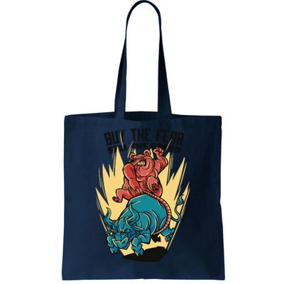 Buy The Fear Sell The Greed Stock Market Tote Bag