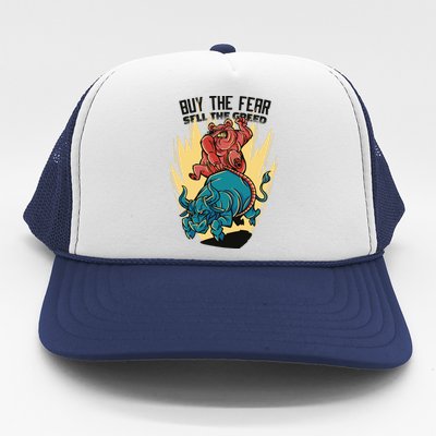 Buy The Fear Sell The Greed Stock Market Trucker Hat