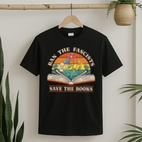 Ban The Fascists Save The Books Funny Book Lover Worm Nerd T-Shirt