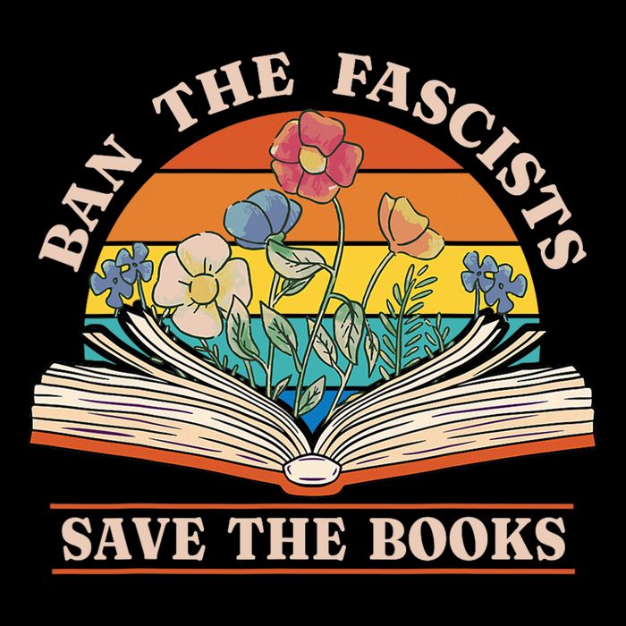 Ban The Fascists Save The Books Funny Book Lover Worm Nerd T-Shirt