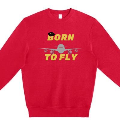 Born To Fly Pilot Premium Crewneck Sweatshirt