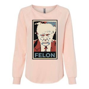 Billpascrell Trump Felon Womens California Wash Sweatshirt