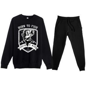 Born To Fish Forced To Work Fisher Man Premium Crewneck Sweatsuit Set