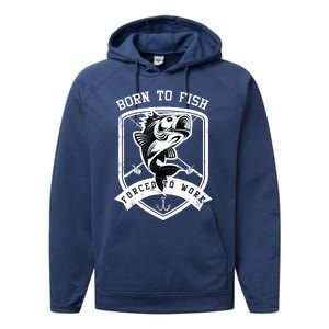 Born To Fish Forced To Work Fisher Man Performance Fleece Hoodie