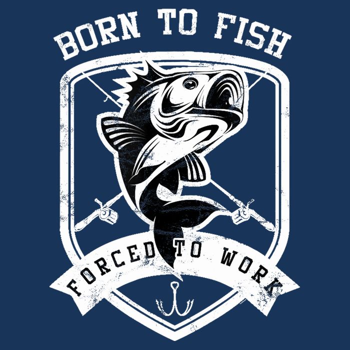 Born To Fish Forced To Work Fisher Man Button
