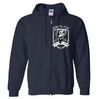 Born To Fish Forced To Work Fisher Man Full Zip Hoodie