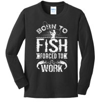 Born To Fish But Forced To Work Funny Fishing Quote Kids Long Sleeve Shirt