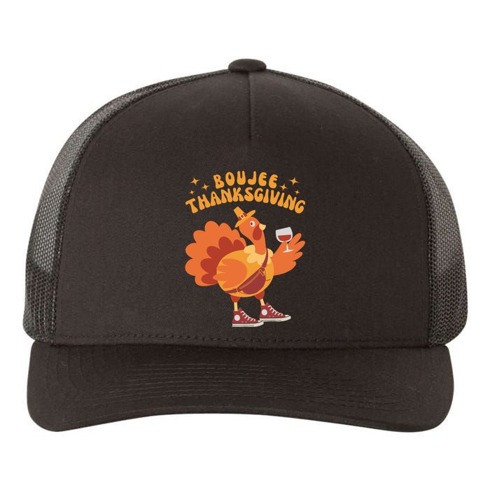 Boujee Thanksgiving Funny Turkey Bougie Boojee Friendsgiving Yupoong Adult 5-Panel Trucker Hat