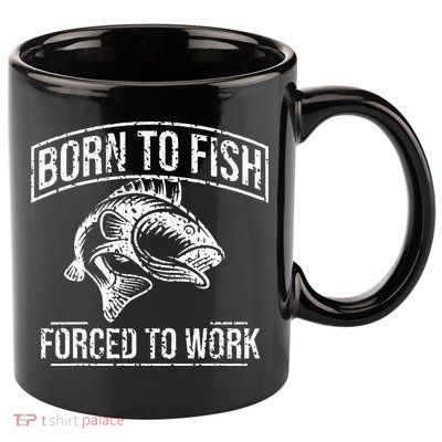Born To Fish But Forced To Work Funny Fishing 11oz C Handle Ceramic Mug