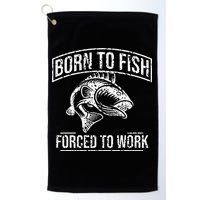 Born To Fish But Forced To Work Funny Fishing Golf Towel