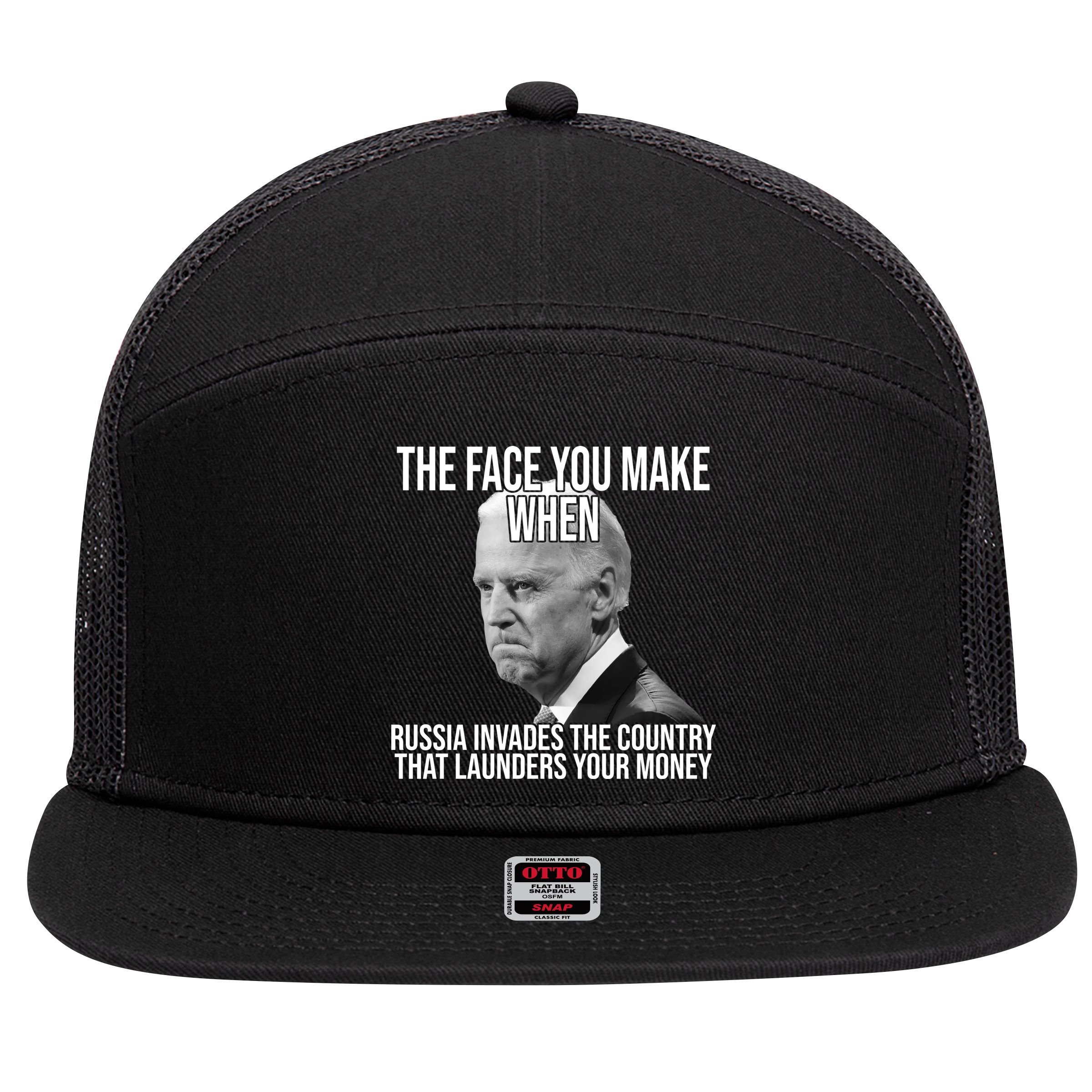 Biden The Face You Make When Russia Invades The Country 7 Panel Mesh Trucker Snapback Hat