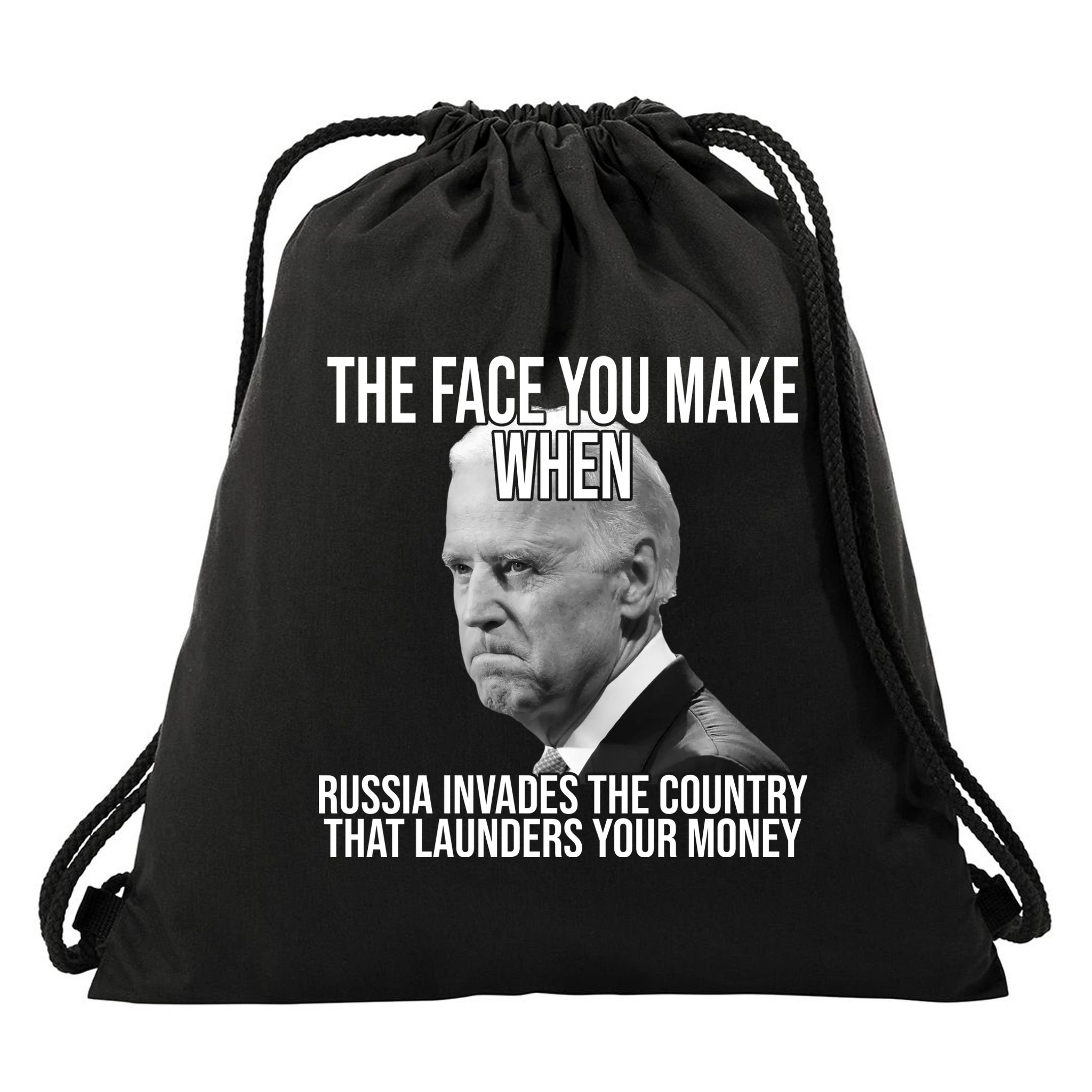Biden The Face You Make When Russia Invades The Country Drawstring Bag