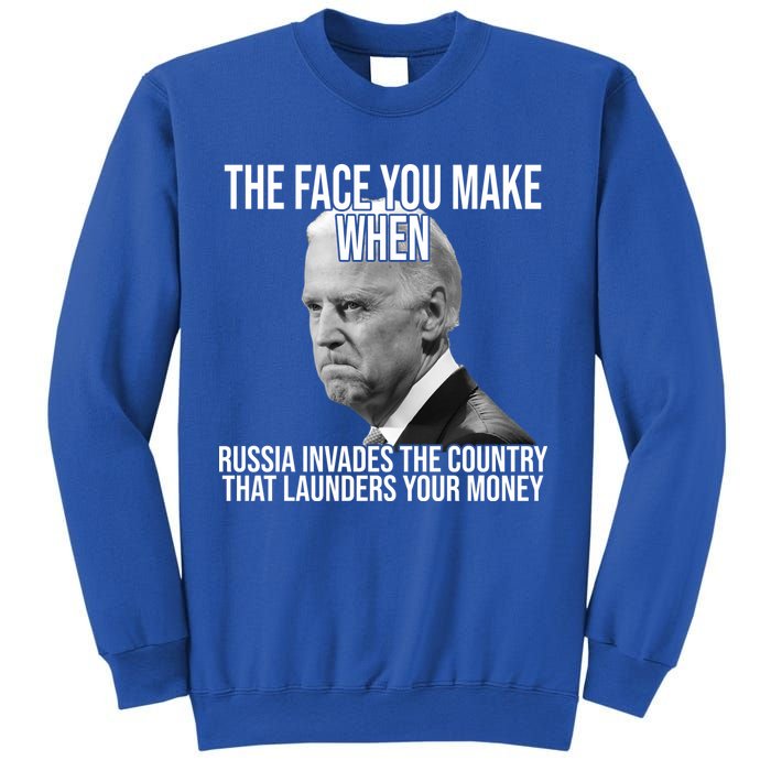 Biden The Face You Make When Russia Invades The Country Sweatshirt