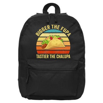 Bigger The Fupa Tastier The Chalupa 16 in Basic Backpack