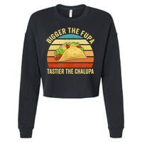 Bigger The Fupa Tastier The Chalupa Cropped Pullover Crew