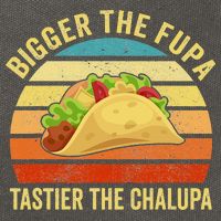 Bigger The Fupa Tastier The Chalupa Cotton Canvas Backpack