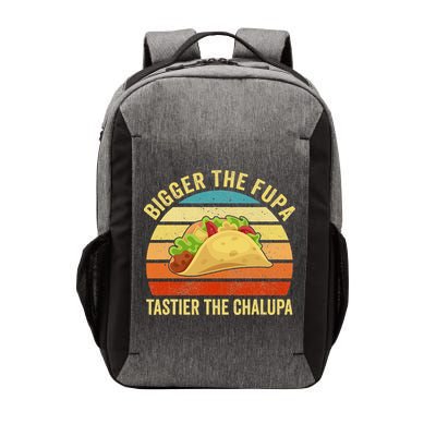 Bigger The Fupa Tastier The Chalupa Vector Backpack