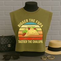 Bigger The Fupa Tastier The Chalupa Garment-Dyed Women's Muscle Tee