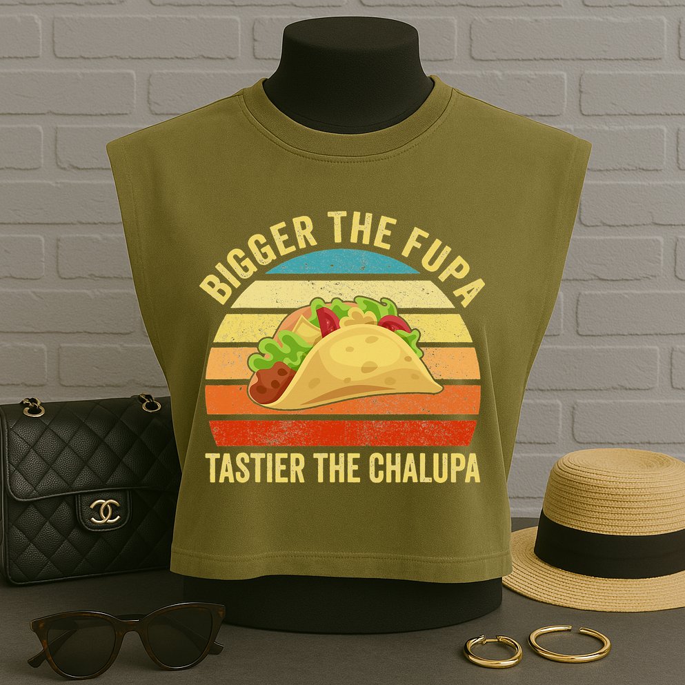 Bigger The Fupa Tastier The Chalupa Garment-Dyed Women's Muscle Tee