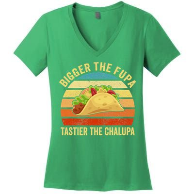 Bigger The Fupa Tastier The Chalupa Women's V-Neck T-Shirt