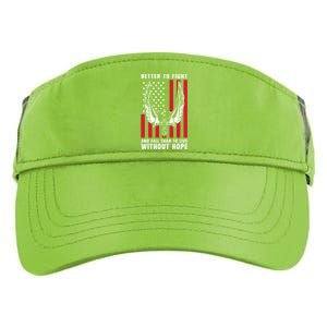 Better To Fight And Fall Than Live Without Hope Viking Cool Gift Adult Drive Performance Visor