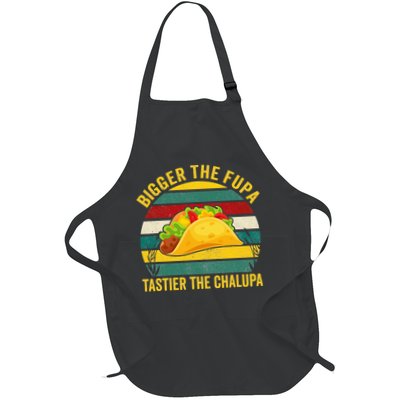 Bigger The Fupa Tastier The Chalupa Apron