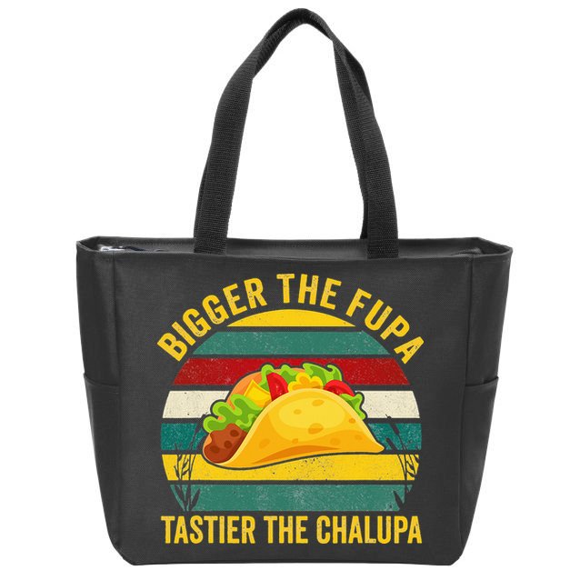 Bigger The Fupa Tastier The Chalupa Zip Tote Bag