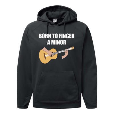 Born To Finger A Minor Performance Fleece Hoodie