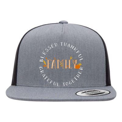 Blessed Thankful Family Thanksgiving Flat Bill Trucker Hat