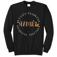 Blessed Thankful Family Thanksgiving Tall Sweatshirt