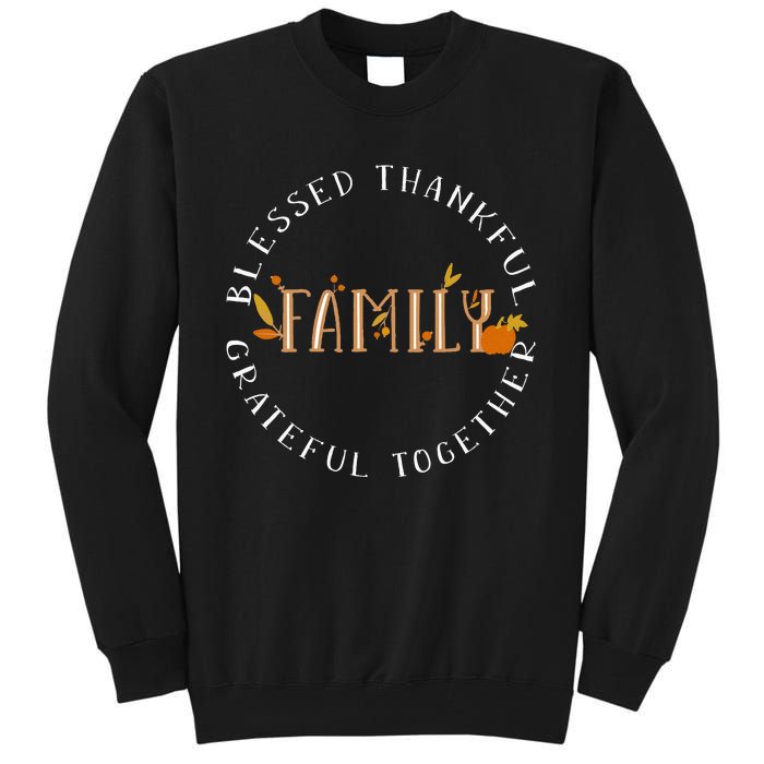 Blessed Thankful Family Thanksgiving Tall Sweatshirt