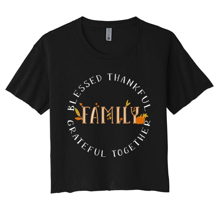 Blessed Thankful Family Thanksgiving Women's Crop Top Tee