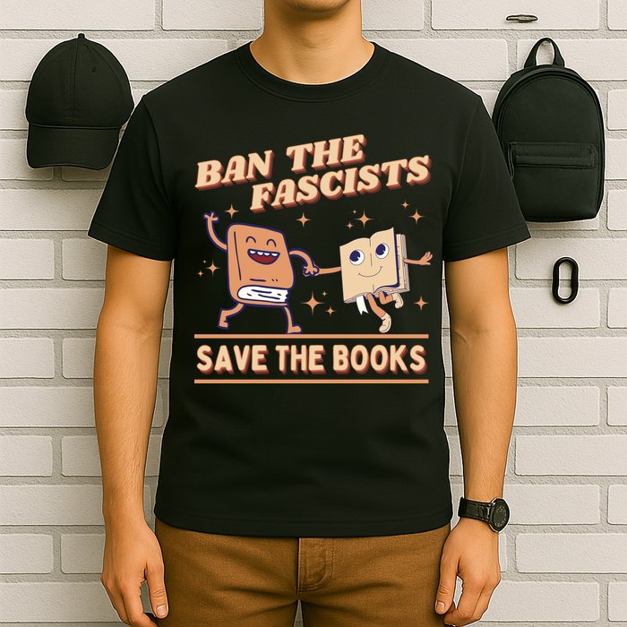 Ban The Fascists Save The Books T-Shirt