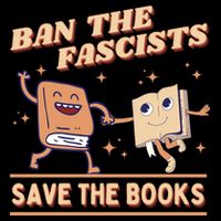 Ban The Fascists Save The Books T-Shirt
