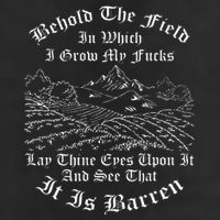 Behold The Field In Which I Grow My Fucks 7 Panel Mesh Trucker Snapback Hat