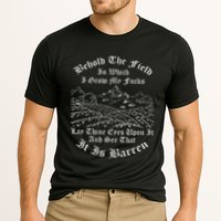 Behold The Field In Which I Grow My Fucks Performance Shirt
