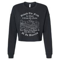 Behold The Field In Which I Grow My Fucks Cropped Pullover Crew
